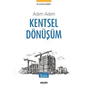 Adım Adım Kentsel Dönüşüm - av ali riza ilgezdi