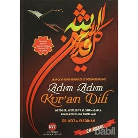 ADIM ADIM KUR'AN DILI METINLER, AYETLER VE ALIŞTIRMALARLA ARAPÇA'NIN TEMEL KURALLARI - NECLA YASDIMAN