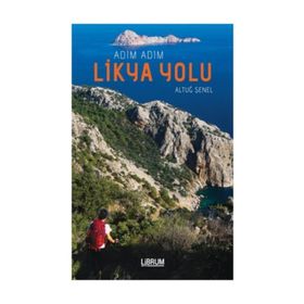 Adım Adım Likya Yolu - Altuğ Şenel