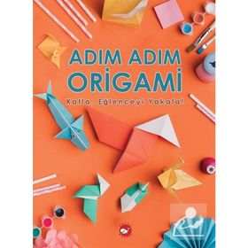 Adım Adım Origami - Ramazan Oktay