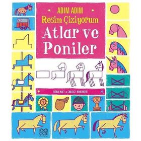 Adım Adım Resim Çiziyorum Atlar ve Poniler 1001 Çiçek Kitaplar