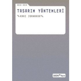 ADIM ADIM TASARIM YÖNTEMLERİ - KARI JORMAKKA