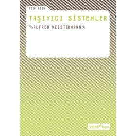 ADIM ADIM TAŞIYICI SISTEMLER - ALFRED MEISTERMANN