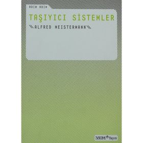 ADIM ADIM TAŞIYICI SISTEMLER - ALFRED MEISTERMANN