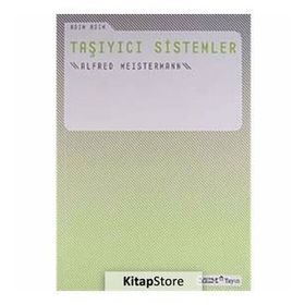 ADIM ADIM TAŞIYICI SISTEMLER - ALFRED MEISTERMANN