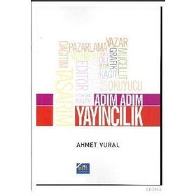 ADIM ADIM YAYINCILIK - AHMET VURAL