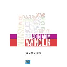 ADIM ADIM YAYINCILIK - AHMET VURAL