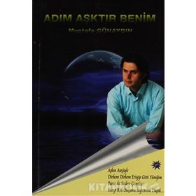 ADIM AŞKTIR BENIM - MUSTAFA GÜNAYDIN