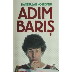 Adım Barış - Hamdullah Köseoğlu