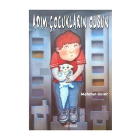 ADIM ÇOCUKLARIN OLSUN - MEHMET GÜLER