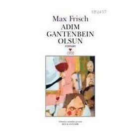 Adım Gantenbein Olsun - Max Frisch