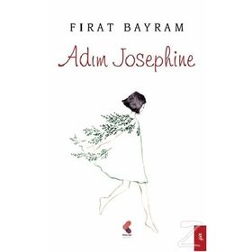 Adım Josephine - Fırat Bayram