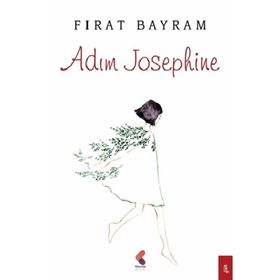 Adım Josephine - Fırat Bayram