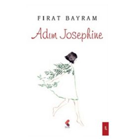Adım Josephine - Fırat Bayram