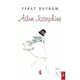 Adım Josephine - Fırat Bayram