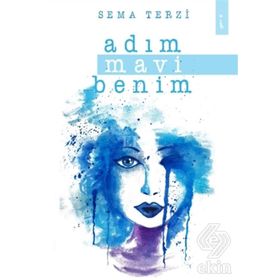 Adım Mavi Benim - Sema Terzi