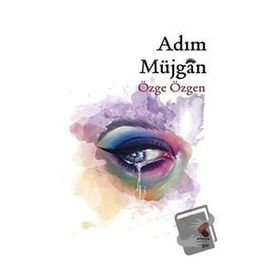 Adım Müjgan - Özge Özgen