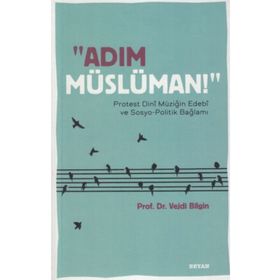 Adım Müslüman! - Vejdi Bilgin