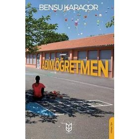 Adım Öğretmen / Bensu Karaçor / Yason Yayıncılık