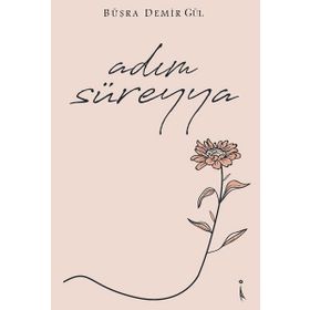 Adım Süreyya - Büşra Demir Gül