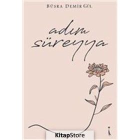 Adım Süreyya - Büşra Demir Gül