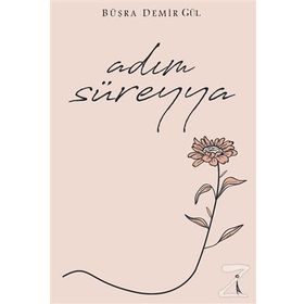 Adım Süreyya - Büşra Demir Gül
