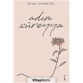 Adım Süreyya - Büşra Demir Gül