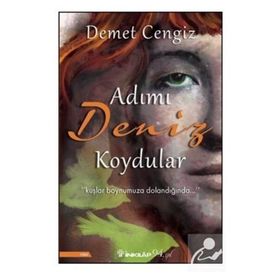 Adımı Deniz Koydular - Demet Cengiz