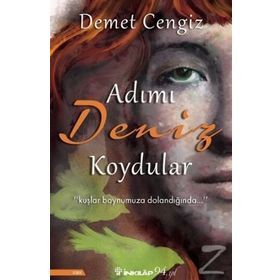 Adımı Deniz Koydular - Demet Cengiz