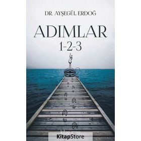 Adımlar 1 - 2 - 3 - Dr. Ayşegül Erdoğ