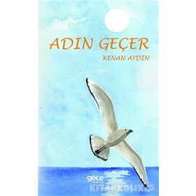 Adın Geçer - Kenan Aydın