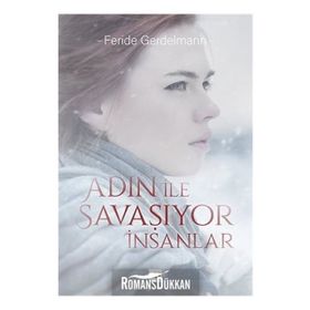 Adın İle Savaşıyor İnsanlar - Feride Gerdelmann