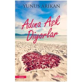 ADINA AŞK DIYORLAR - YUNUS ARIKAN