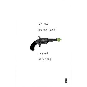 Adına Romanlar - Veysel Altuntaş
