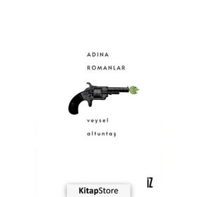 Adına Romanlar - Veysel Altuntaş