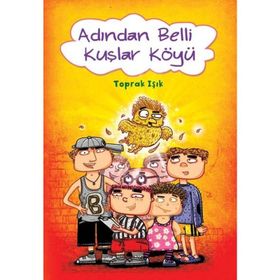 ADINDAN BELLI KUŞLAR KÖYÜ - TOPRAK IŞIK