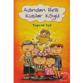 ADINDAN BELLI KUŞLAR KÖYÜ - TOPRAK IŞIK