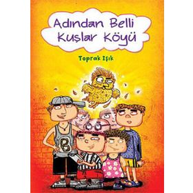 ADINDAN BELLI KUŞLAR KÖYÜ - TOPRAK IŞIK
