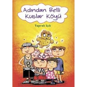 ADINDAN BELLI KUŞLAR KÖYÜ - TOPRAK IŞIK