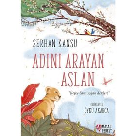 Adını Arayan Aslan - Serhan Kansu