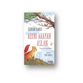 Adını Arayan Aslan - Serhan Kansu