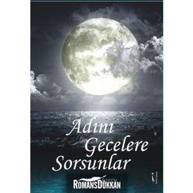 Adını Gecelere Sorsunlar - Çiğdem Özgen