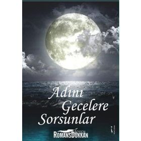 Adını Gecelere Sorsunlar - Çiğdem Özgen