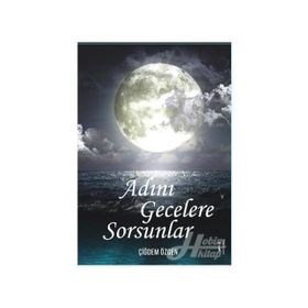 Adını Gecelere Sorsunlar - Çiğdem Özgen