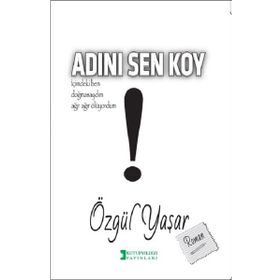 Adını Sen Koy - Özgül Yaşar