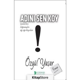 Adını Sen Koy - Özgül Yaşar