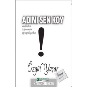 Adını Sen Koy - Özgül Yaşar