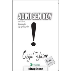 Adını Sen Koy - Özgül Yaşar