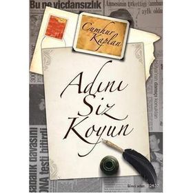 ADINI SIZ KOYUN - CUMHUR KAPLAN