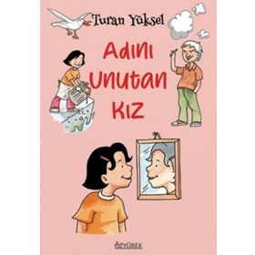 Adını Unutan Kız - Turan Yüksel
